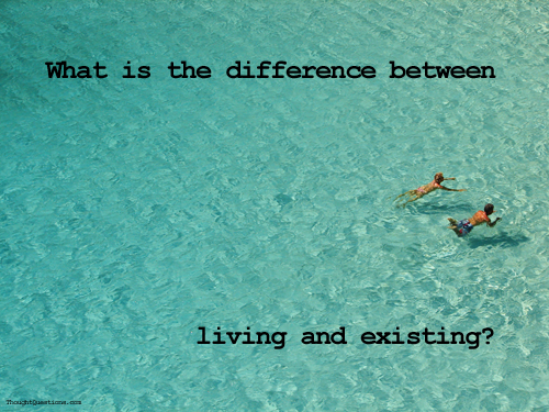 Living vs. Existing