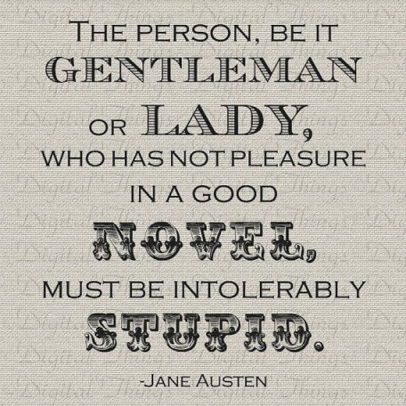 One of my favorite Jane Austen quotes, available as an iron-on from Etsy seller Digital Things.